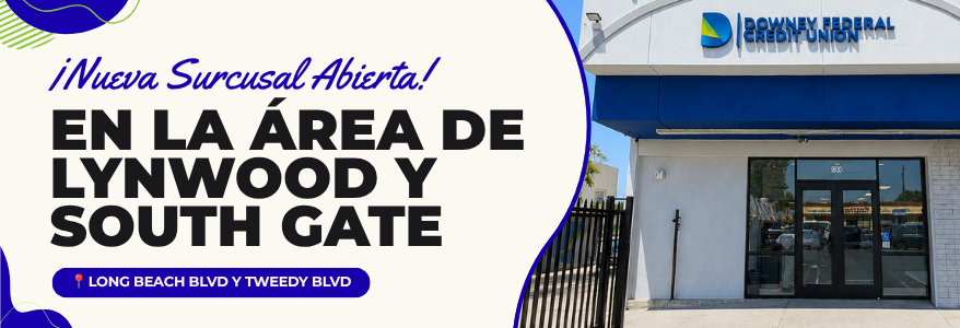 ¡Nueva Surcusal Abierta! En La Area de Lynwood y South Gate